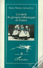 Capa do artigo Un Siècle De Groupes Folkloriques En France