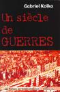 Un Siecle De Guerres ; Politique Conflits Et Societe Depuis 1914 - Preview