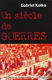 Capa do artigo Un Siecle De Guerres ; Politique Conflits Et Societe Depuis 1914