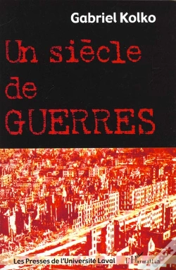 Capa do artigo Un Siecle De Guerres ; Politique Conflits Et Societe Depuis 1914