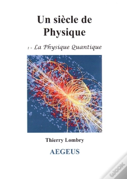 Capa do artigo Un Siecle De Physique T.1 ; La Physique Quantique