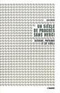 Un Siècle De Progrès Sans Merci ; Histoire, Physique Et Xx Siècle - Preview
