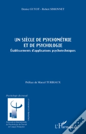 Un Siècle De Psychométrie Et De Psychologie ; Établissements D'Applications Psychotechniques