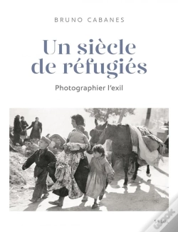 Capa do artigo Un Siècle De Réfugiés ; Photographier L'Exil