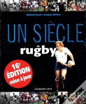 Un Siecle De Rugby 2013 - 16eme Edition -