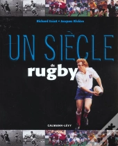 Un Siecle De Rugby ; Edition 2001