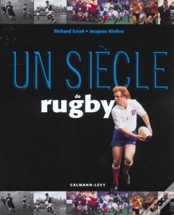 Capa do artigo Un Siecle De Rugby ; Edition 2001