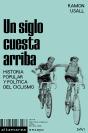 Un Siglo Cuesta Arriba - Preview