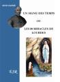 Un Signe Des Temps Ou Les 80 Miracles De Lourdes - Preview