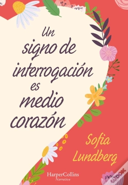 Capa do artigo Un Signo De Interrogacion Es Medio Corazon