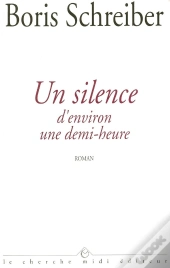 Un Silence D'Environ Une Demi-Heure