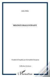 Un Silence Hallucinant