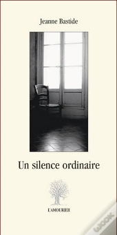 Un Silence Ordinaire