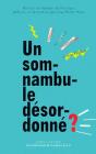 Un Somnanbule Désordonné? ; Journal Du Traitement Magnétique Du Jeune Hébert - Preview