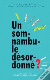 Un Somnanbule Désordonné? ; Journal Du Traitement Magnétique Du Jeune Hébert
