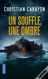Un Souffle, Une Ombre
