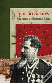 Capa do artigo Un Sueño De Bernardo Reyes