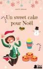 Un Sweet Cake Pour Noël - Preview