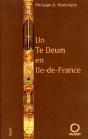 Un Te Deum En Ile De France - Preview