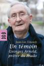 Un Témoin, Georges Arnold, Prêtre Du Prado - Preview
