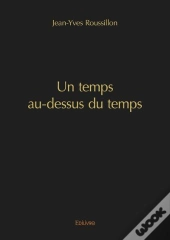 Un Temps Au Dessus Du Temps