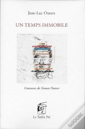 Un Temps Immobile