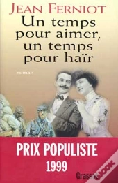 Un Temps Pour Aimer Un Temps Pour Hair