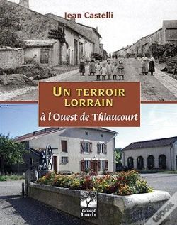 Capa do artigo Un Terroir Lorrain À L'Ouest De Thiaucourt