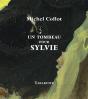 Un Tombeau Pour Sylvie - Michel Collot - Preview