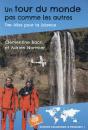 Un Tour Du Monde Pas Comme Les Autres ; Des Ailes Pour La Science - Preview