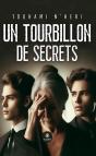 Un Tourbillon De Secrets - Preview