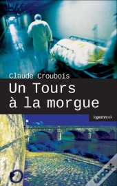Un Tours A La Morgue