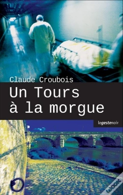 Capa do artigo Un Tours A La Morgue