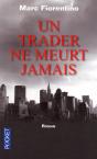 Un Trader Ne Meurt Jamais - Preview