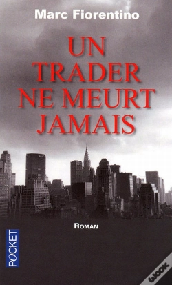 Capa do artigo Un Trader Ne Meurt Jamais
