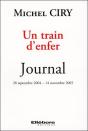 Un Train D'Enfer ; Journal 28 Septembre 2004 - 14 Novembre 2005 - Preview