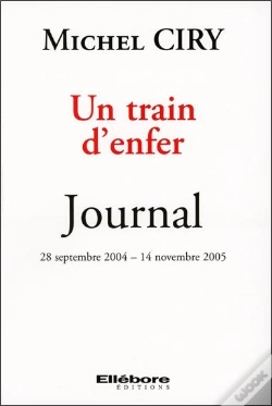 Capa do artigo Un Train D'Enfer ; Journal 28 Septembre 2004 - 14 Novembre 2005