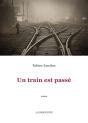 Un Train Est Passé - Preview