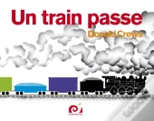 Un Train Passe