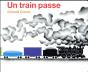 Un Train Passe - Preview
