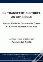 Capa do artigo Un Transfert Culturel Au Xii Siècle ; Erec Et Enide De Chrétien De Troyes, Et Erec De Hartmann Von