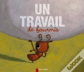 Un Travail De Fourmis