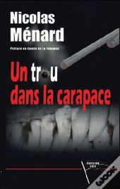 Un Trou Dans La Carapace