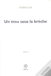 Un Trou Sous La Breche