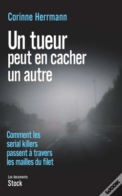 Capa do artigo Un Tueur Peut En Cacher Un Autre ; Comment Les Serial Killers Passent À Travers Les Mailles Du Filet
