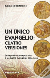 Un Único Evangelio: Cuatro Versiones