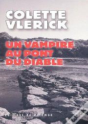 Un Vampire Au Pont Du Diable