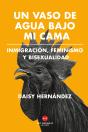 Un Vaso De Agua Bajo Mi Cama - Preview