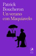 Un Verano Con Maquiavelo