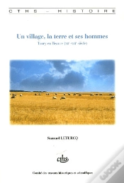 Capa do artigo Un Village, La Terre Et Ses Hommes ; Toury-En-Beauce